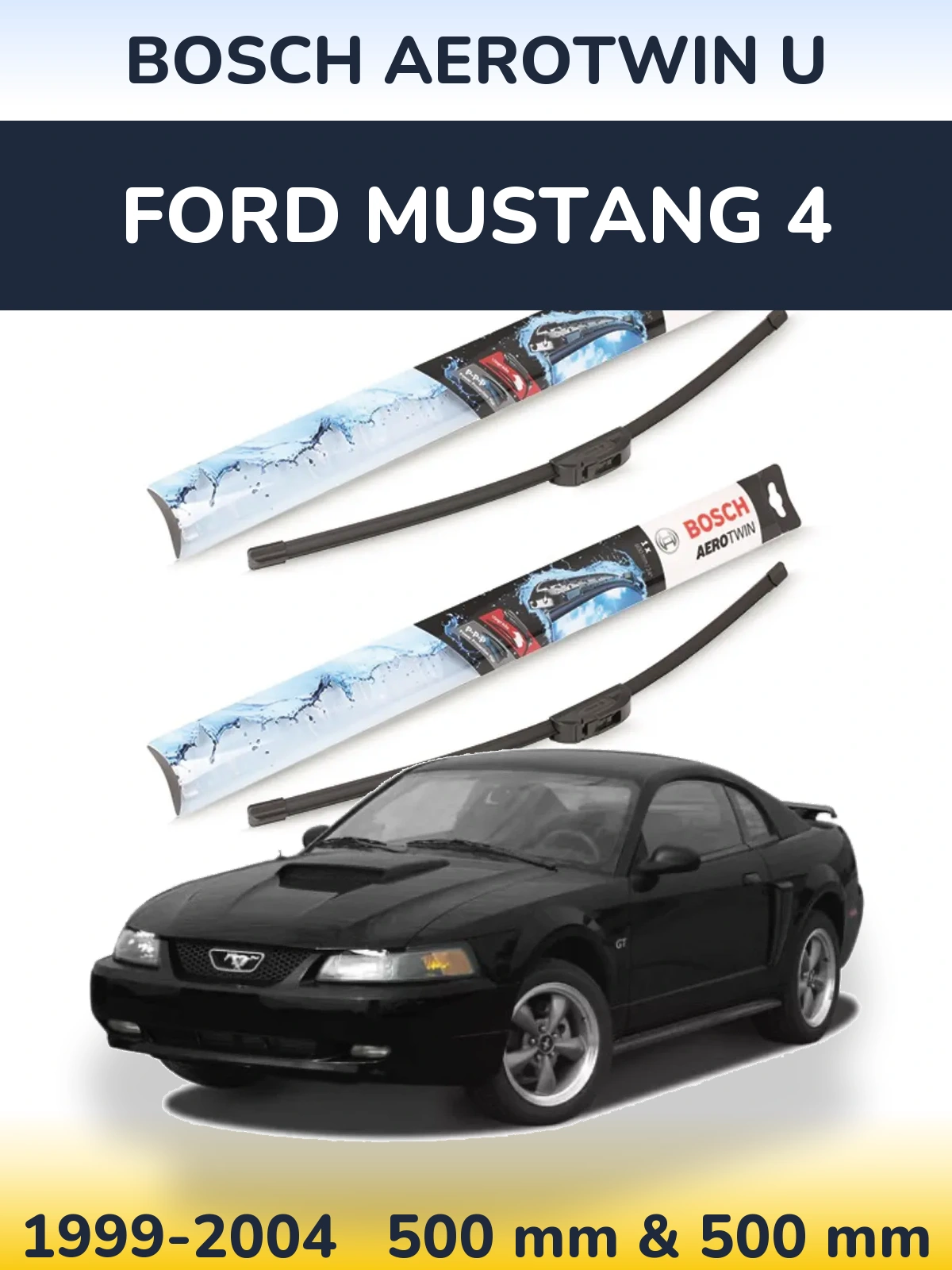 Front wiper blade set BOSCH AeroTwin U 500 & 500 mm for Ford Mustang 4 1999-2004