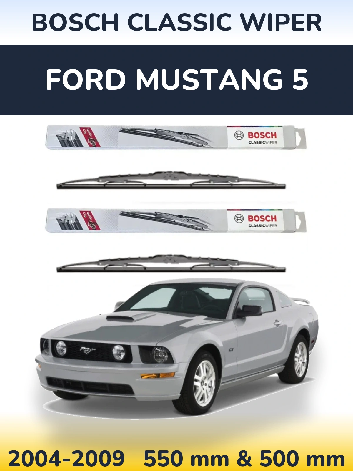 Komplet przednich wycieraczek BOSCH Classic Wiper 550 & 500 mm do Ford Mustang 5 2004-2009