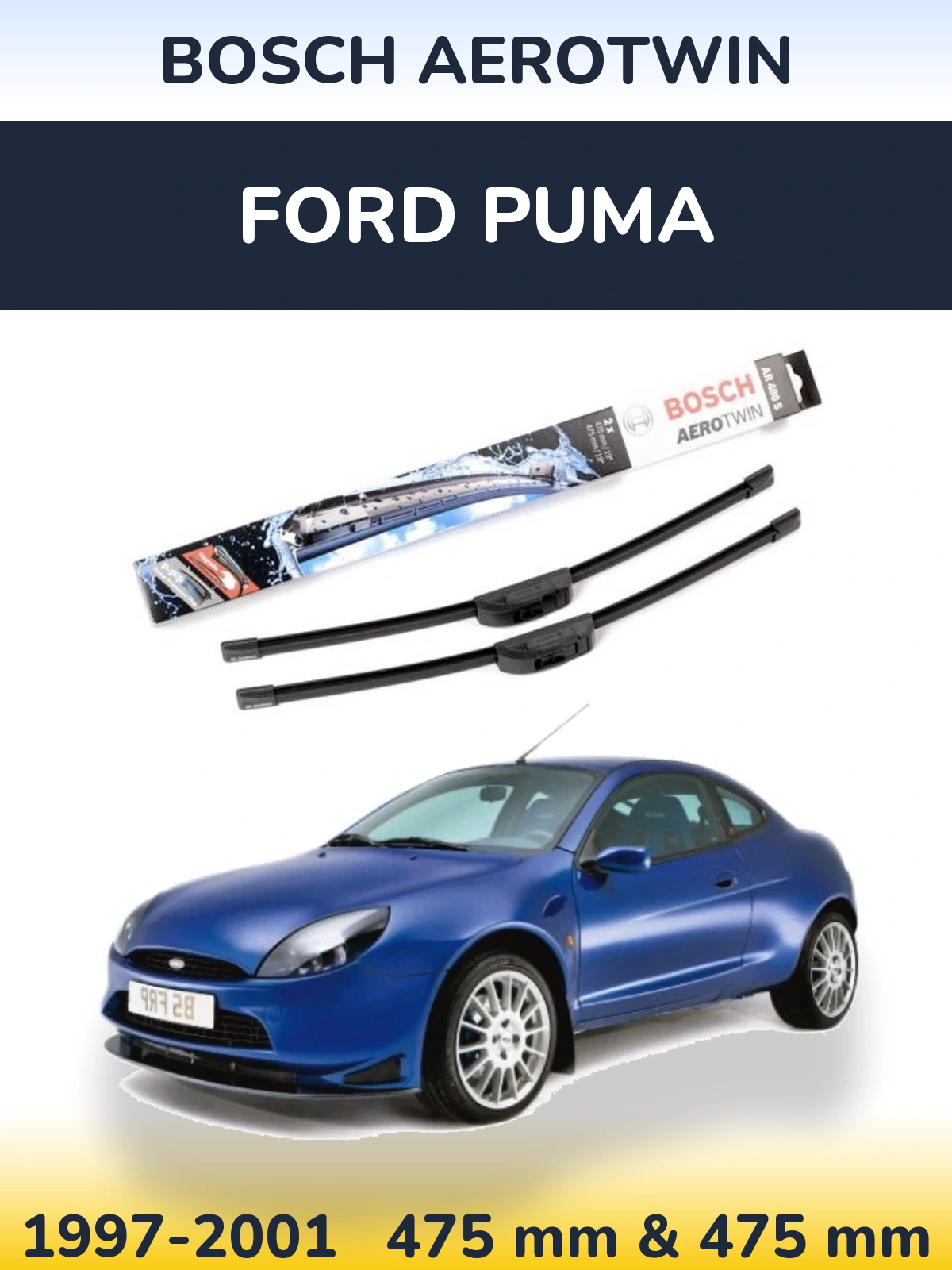 Комплект передних дворников BOSCH AeroTwin 475 & 475 мм для Ford Puma 1997-2001