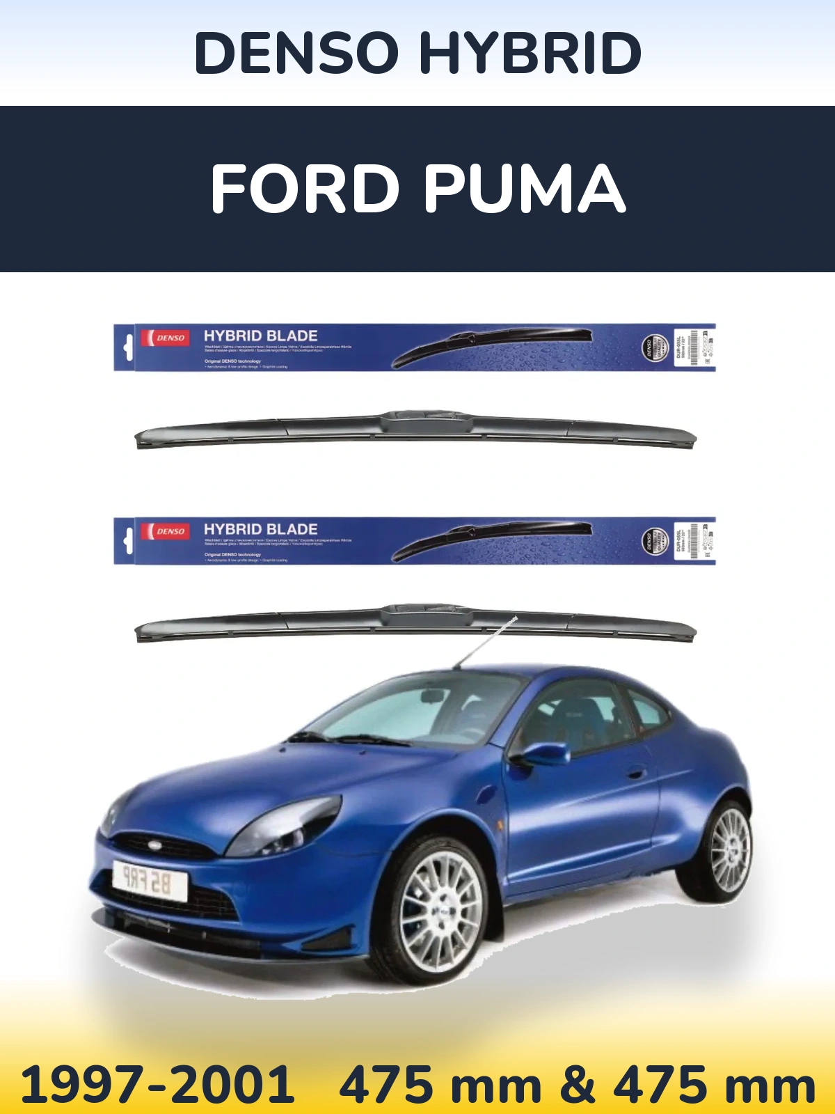 Komplet przednich wycieraczek Denso Hybrid 475 & 475 mm do Ford Puma 1997-2001