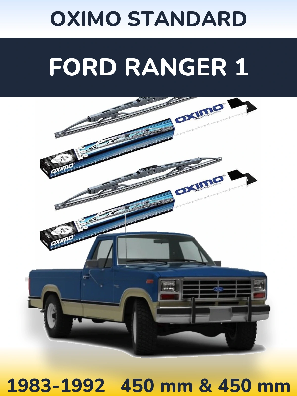 Komplet przednich wycieraczek Oximo Standard 450 & 450 mm do Ford Ranger 1 1983-1992