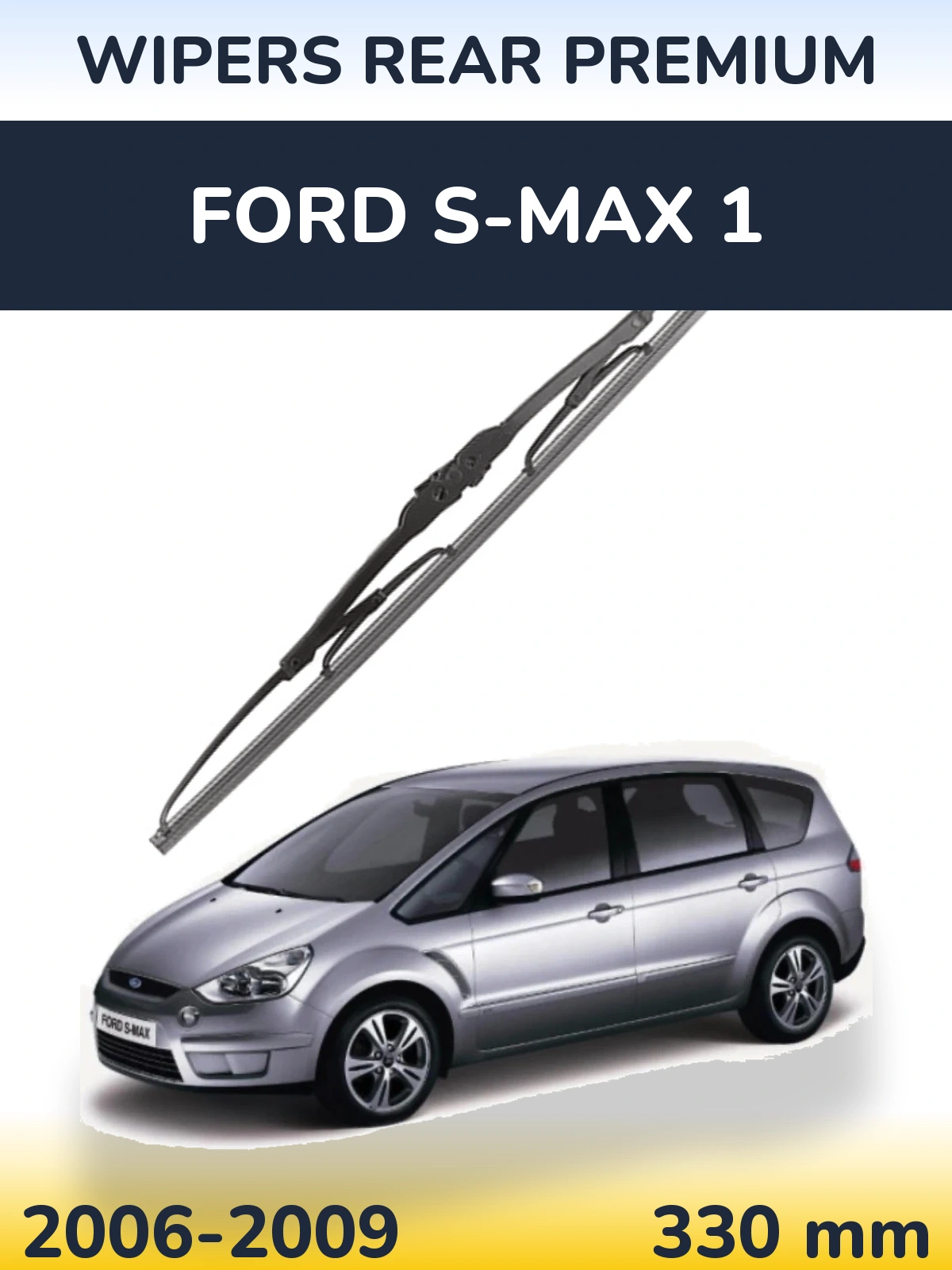 Tylna wycieraczka WIPERS REAR PREMIUM 330 mm do Ford S-MAX 1 2006-2009