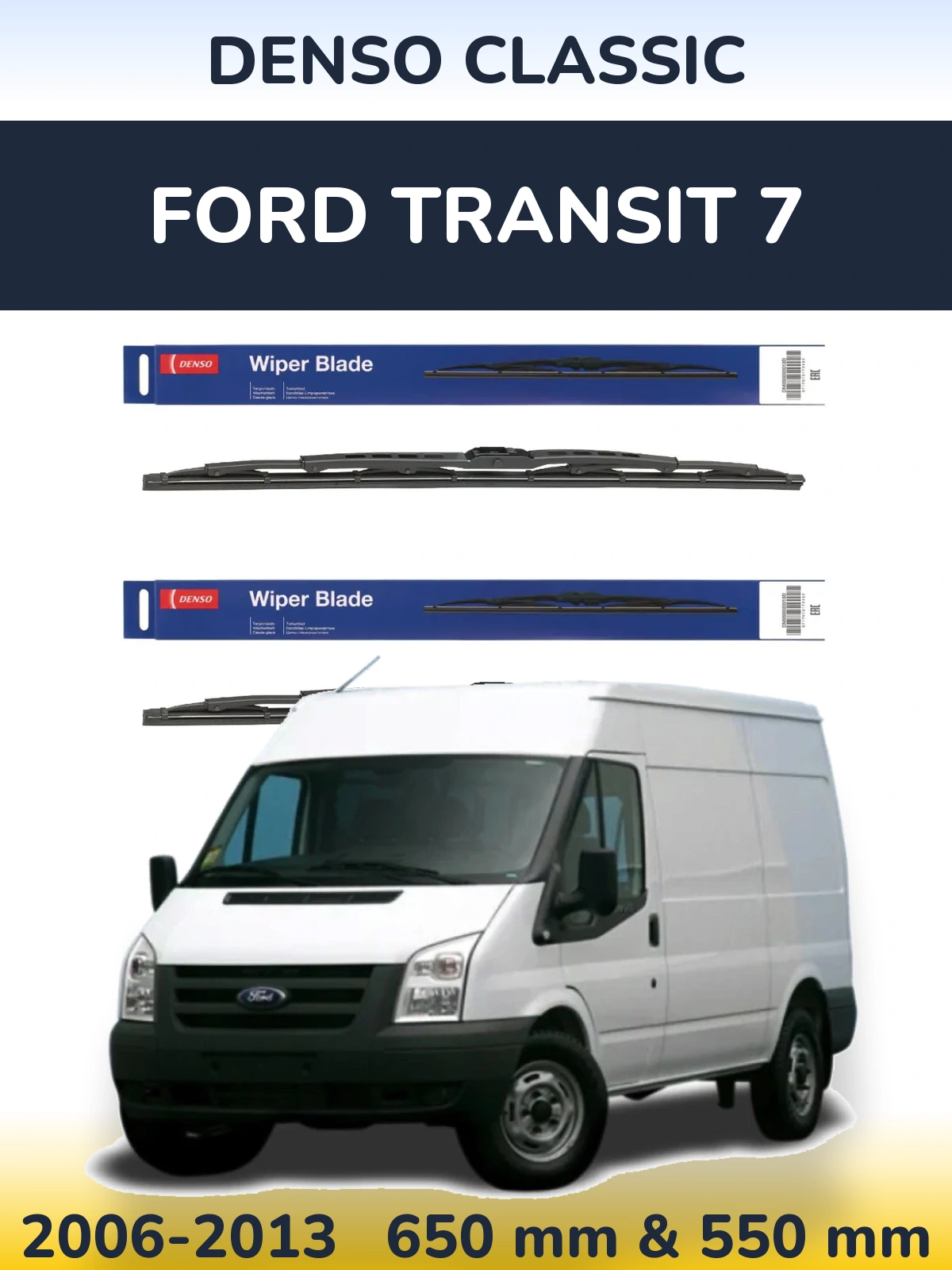 Комплект передних дворников Denso Classic 650 & 550 мм для Ford Transit 7 2006-2013
