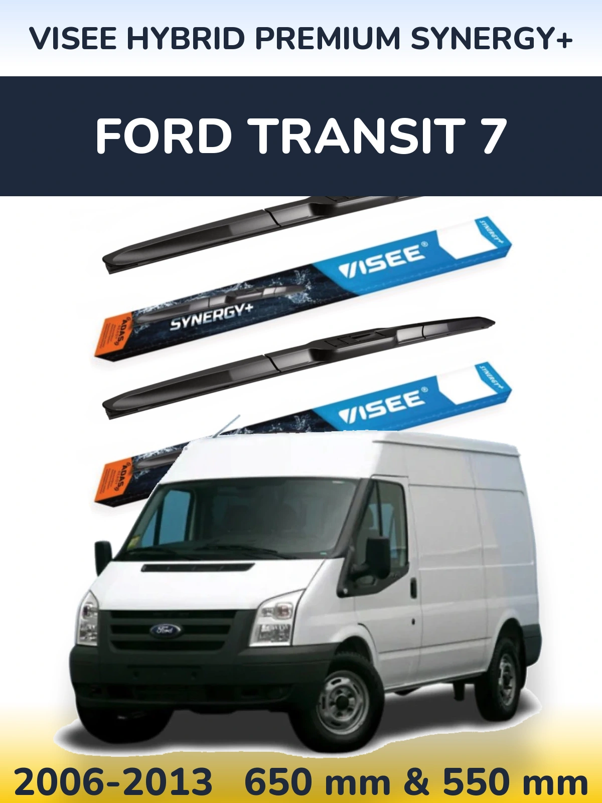 Front wiper blade set VISEE HYBRID PREMIUM SYNERGY+ 650 & 550 mm for Ford Transit 7 2006-2013