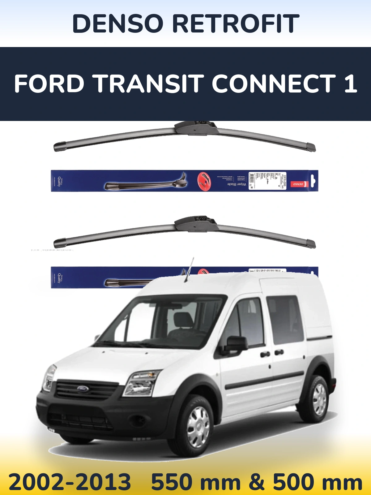 Комплект передних дворников Denso Retrofit 550 & 500 мм для Ford Transit Connect 1 2002-2013