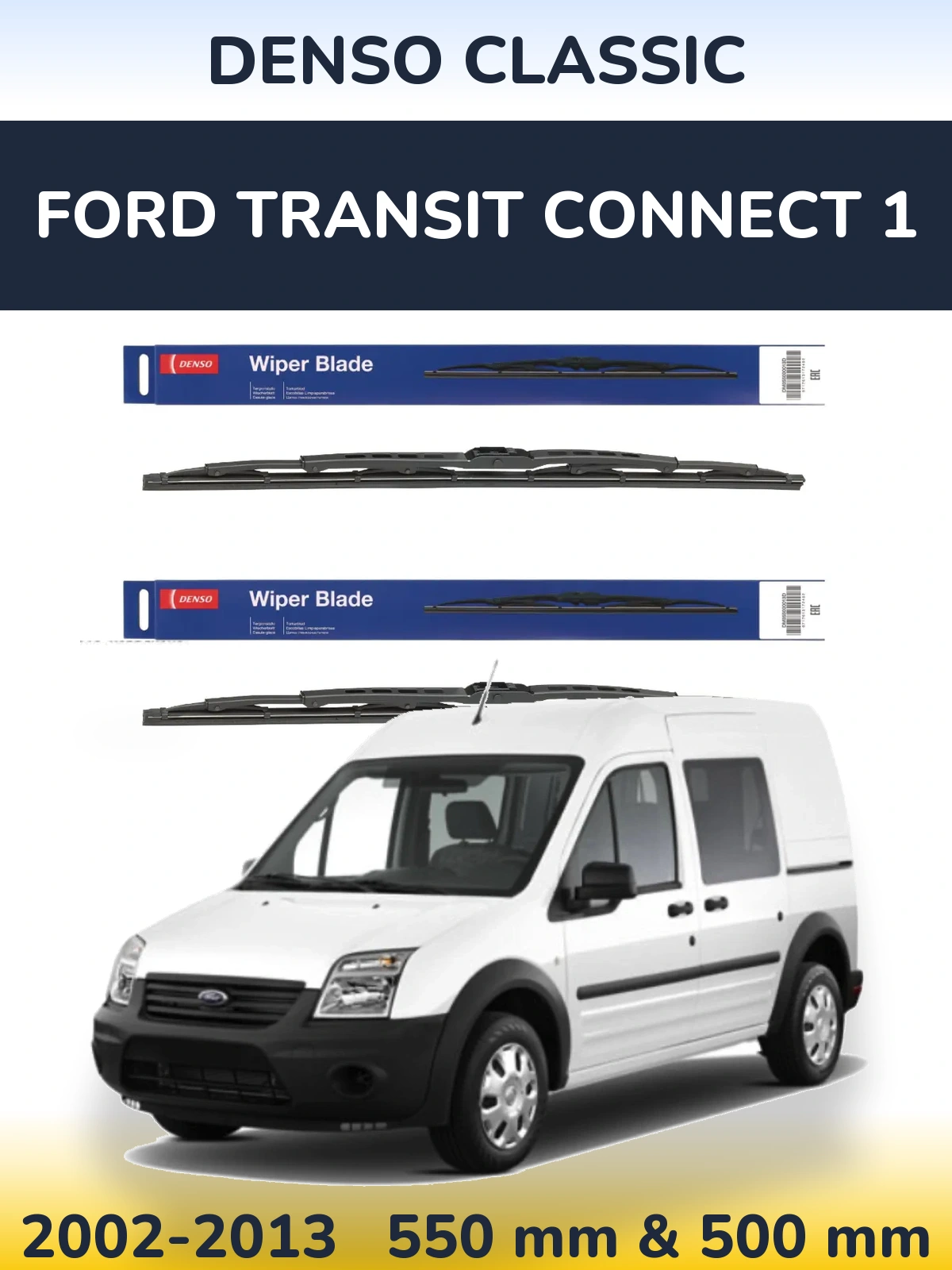 Комплект передніх щіток Denso Classic 550 & 500 мм для Ford Transit Connect 1 2002-2013