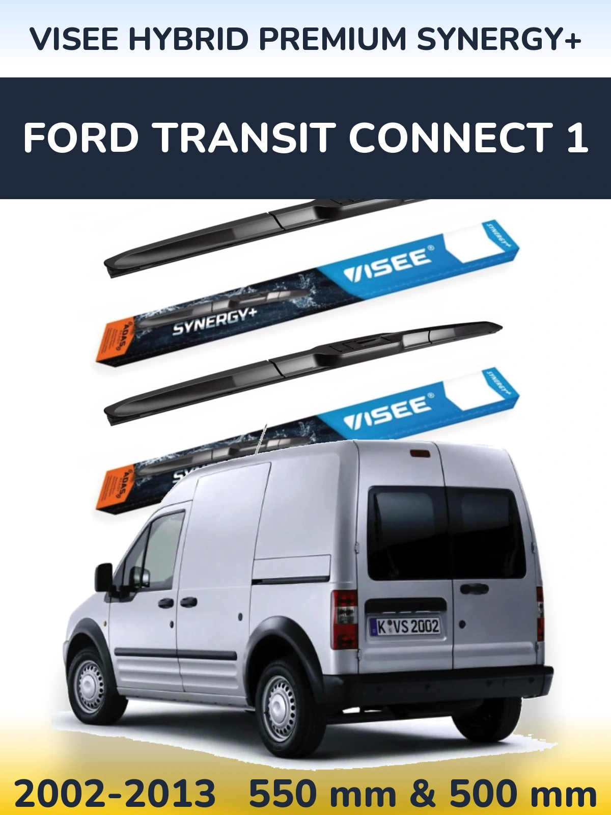 Комплект передніх щіток VISEE HYBRID PREMIUM SYNERGY+ 550 & 500 мм для Ford Transit Connect 1 2002-2013