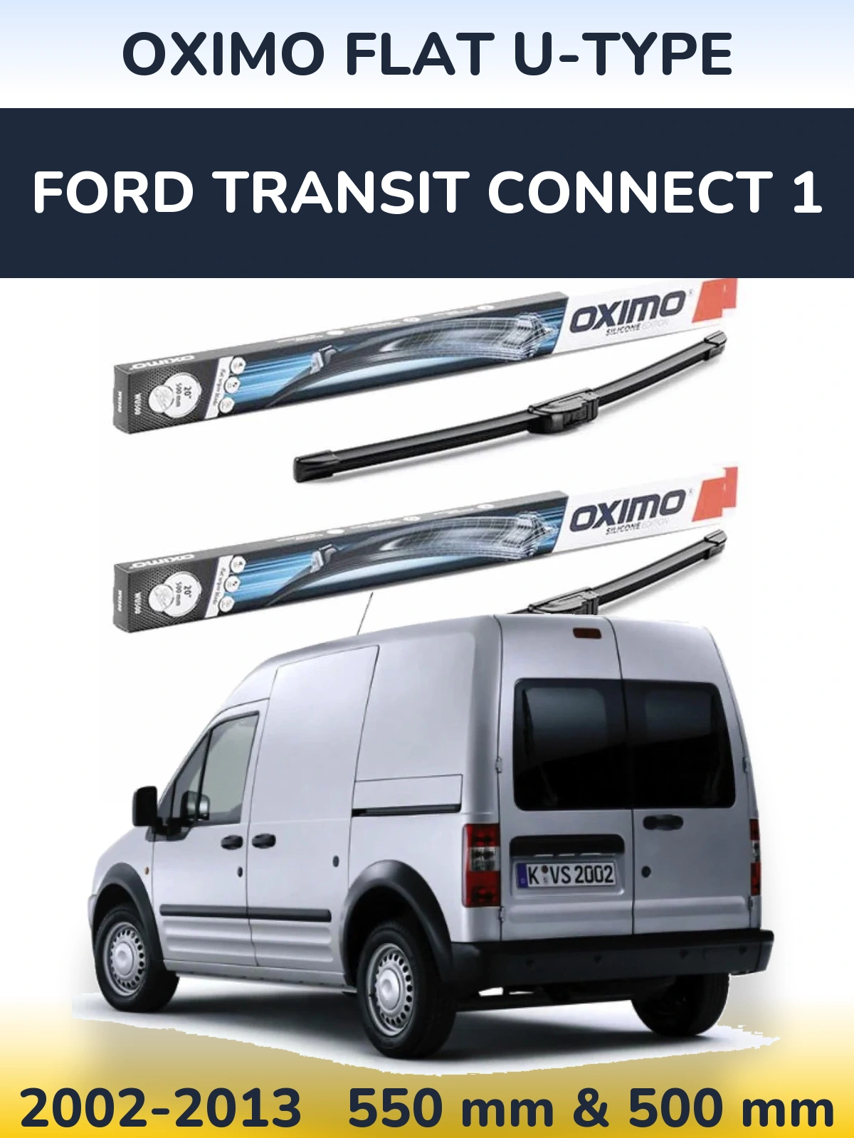 Комплект передніх щіток Oximo Flat U-type 550 & 500 мм для Ford Transit Connect 1 2002-2013