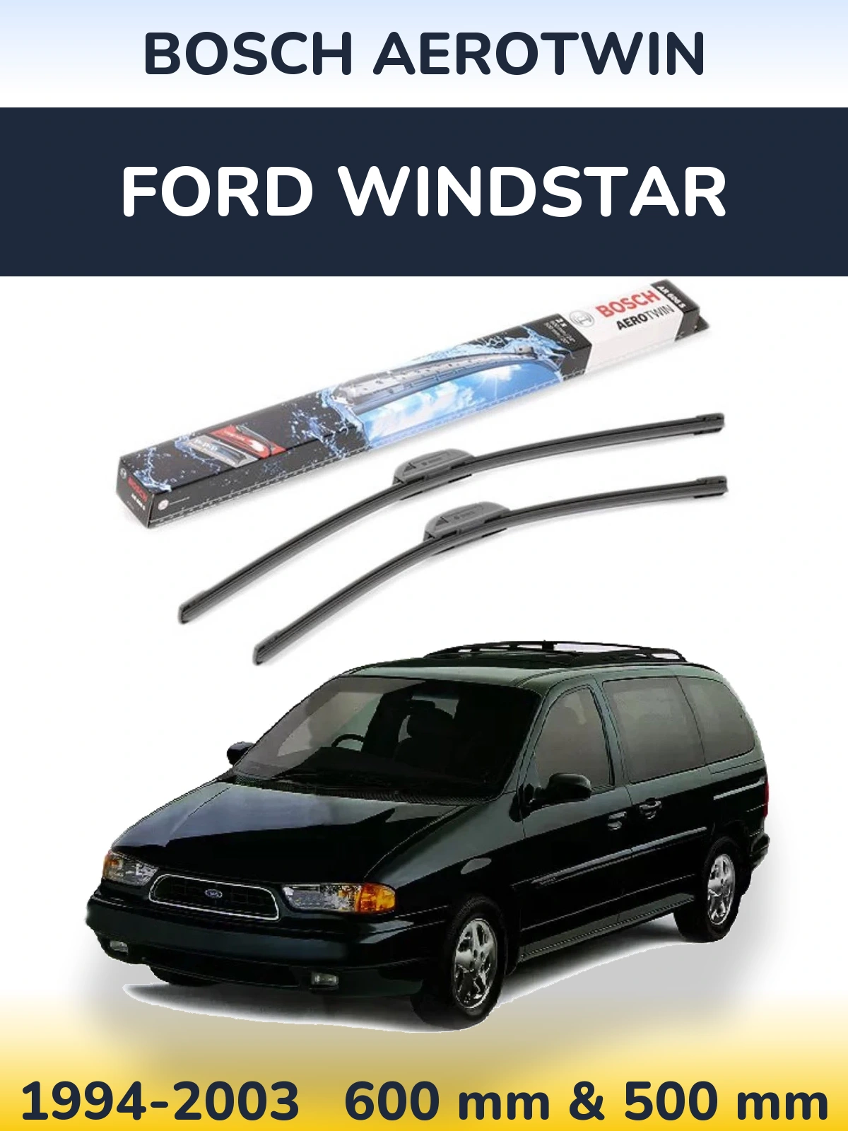 Комплект передних дворников BOSCH AeroTwin 600 & 500 мм для Ford Windstar 1994-2003