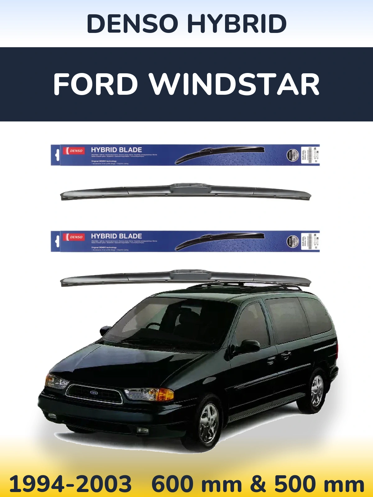 Комплект передніх щіток Denso Hybrid 600 & 500 мм для Ford Windstar 1994-2003