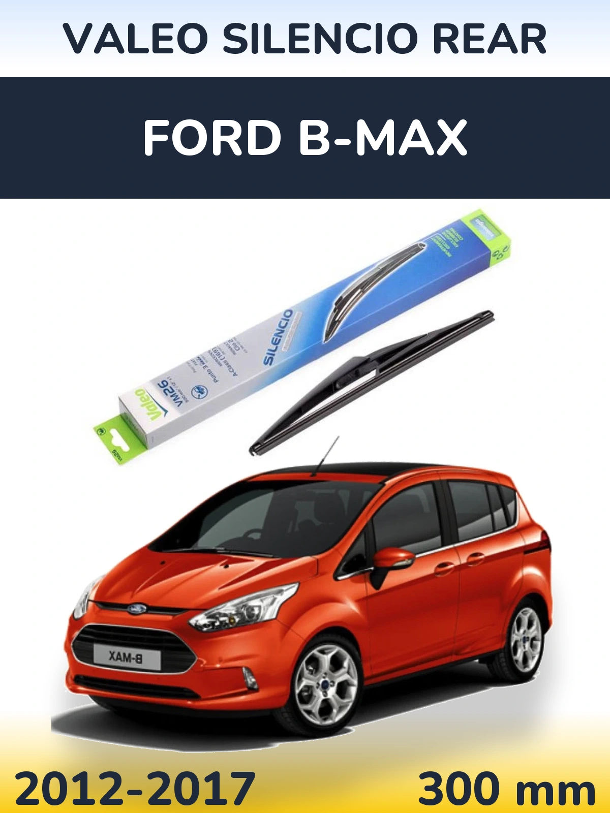 Задня щітка Valeo Silencio Rear 300 мм для Ford B-Max 2012-2017
