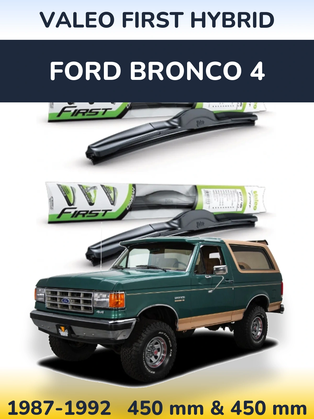 Комплект передніх щіток Valeo First Hybrid 450 & 450 мм для Ford Bronco 4 1987-1992