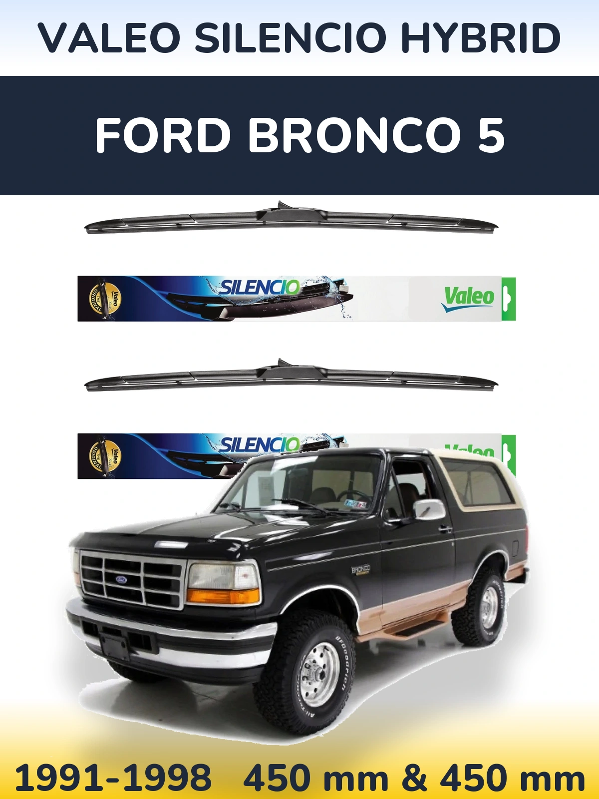 Комплект передних дворников Valeo Silencio Hybrid 450 & 450 мм для Ford Bronco 5 1991-1998