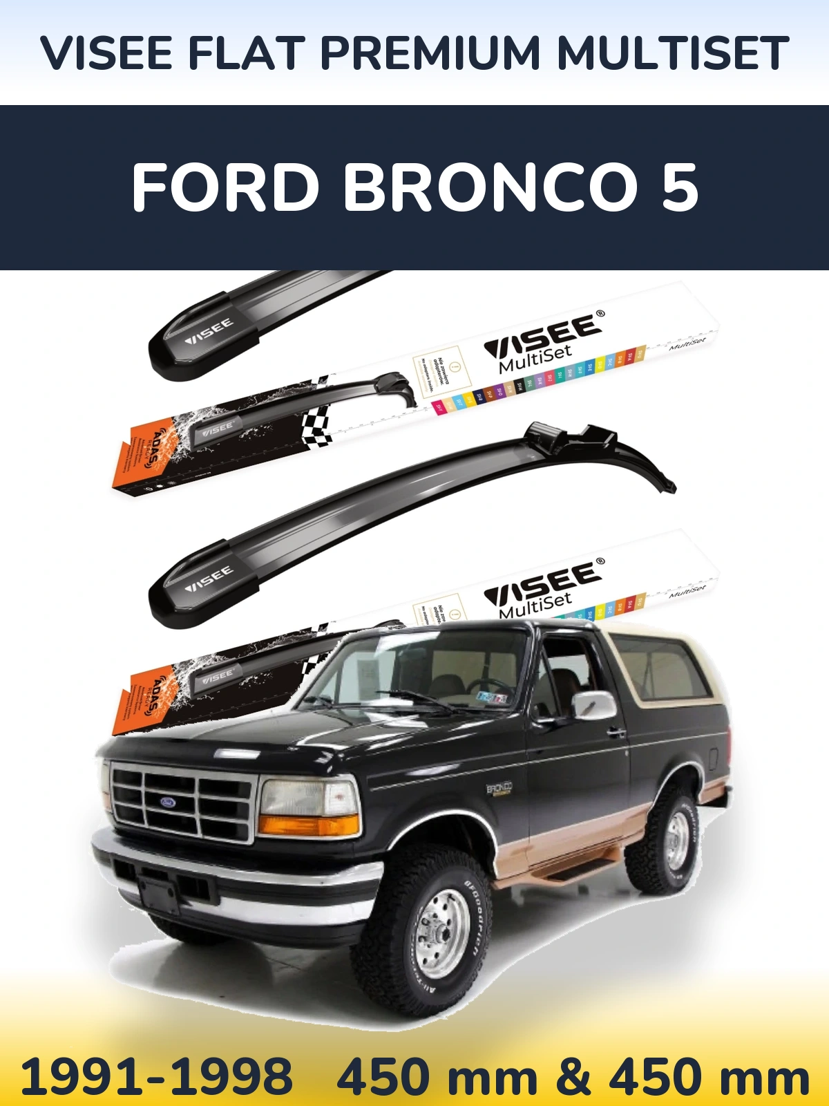 Комплект передних дворников VISEE FLAT PREMIUM MultiSet 450 & 450 мм для Ford Bronco 5 1991-1998