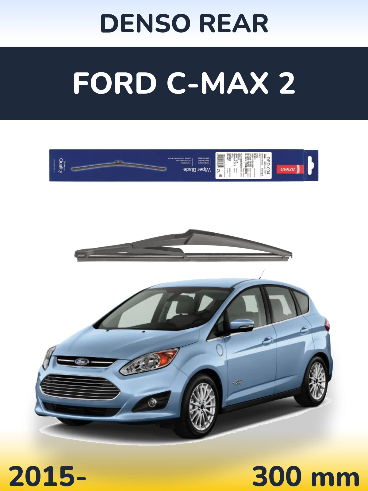 Rear wiper blade Denso Rear 300 mm for Ford C-MAX 2 2015-2026