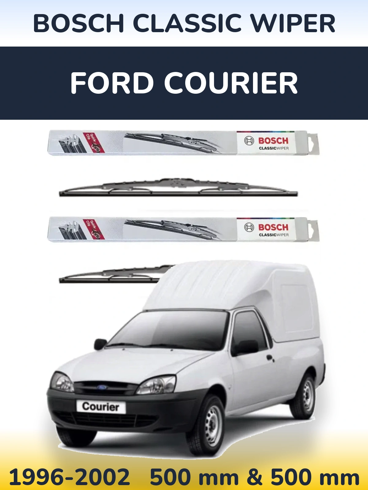 Front wiper blade set BOSCH Classic Wiper 500 & 500 mm for Ford Courier 1996-2002