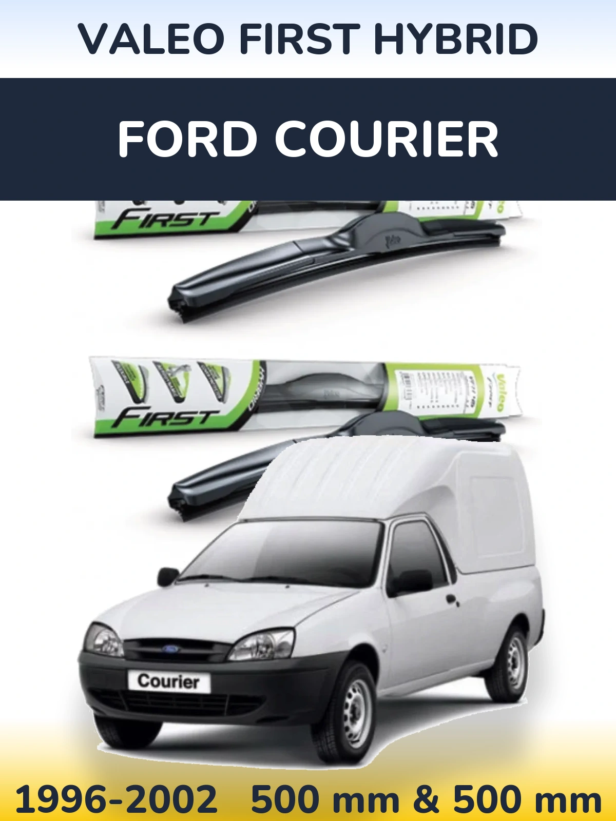 Front wiper blade set Valeo First Hybrid 500 & 500 mm for Ford Courier 1996-2002