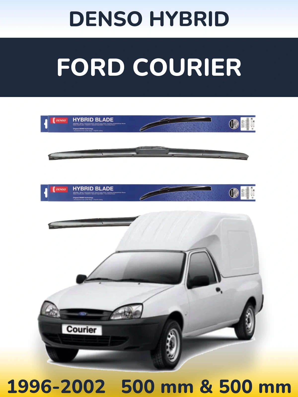 Komplet przednich wycieraczek Denso Hybrid 500 & 500 mm do Ford Courier 1996-2002