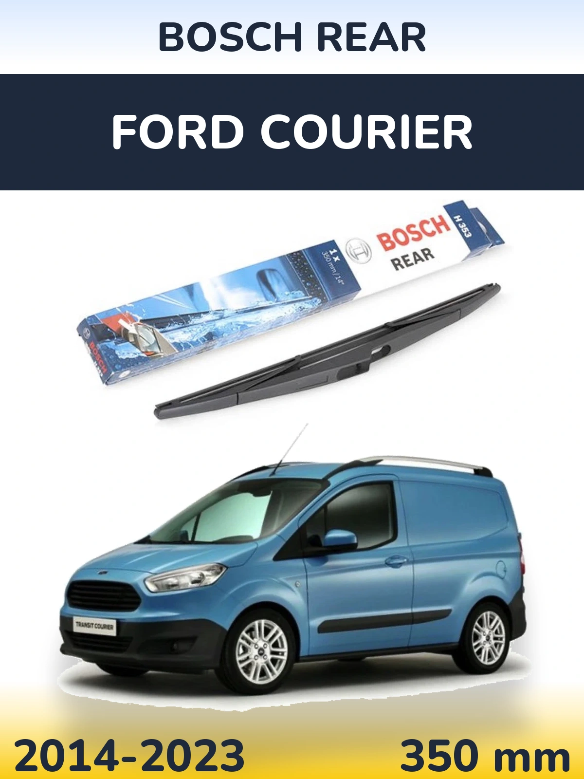 Rear wiper blade BOSCH Rear 350 mm for Ford Courier 2014-2023