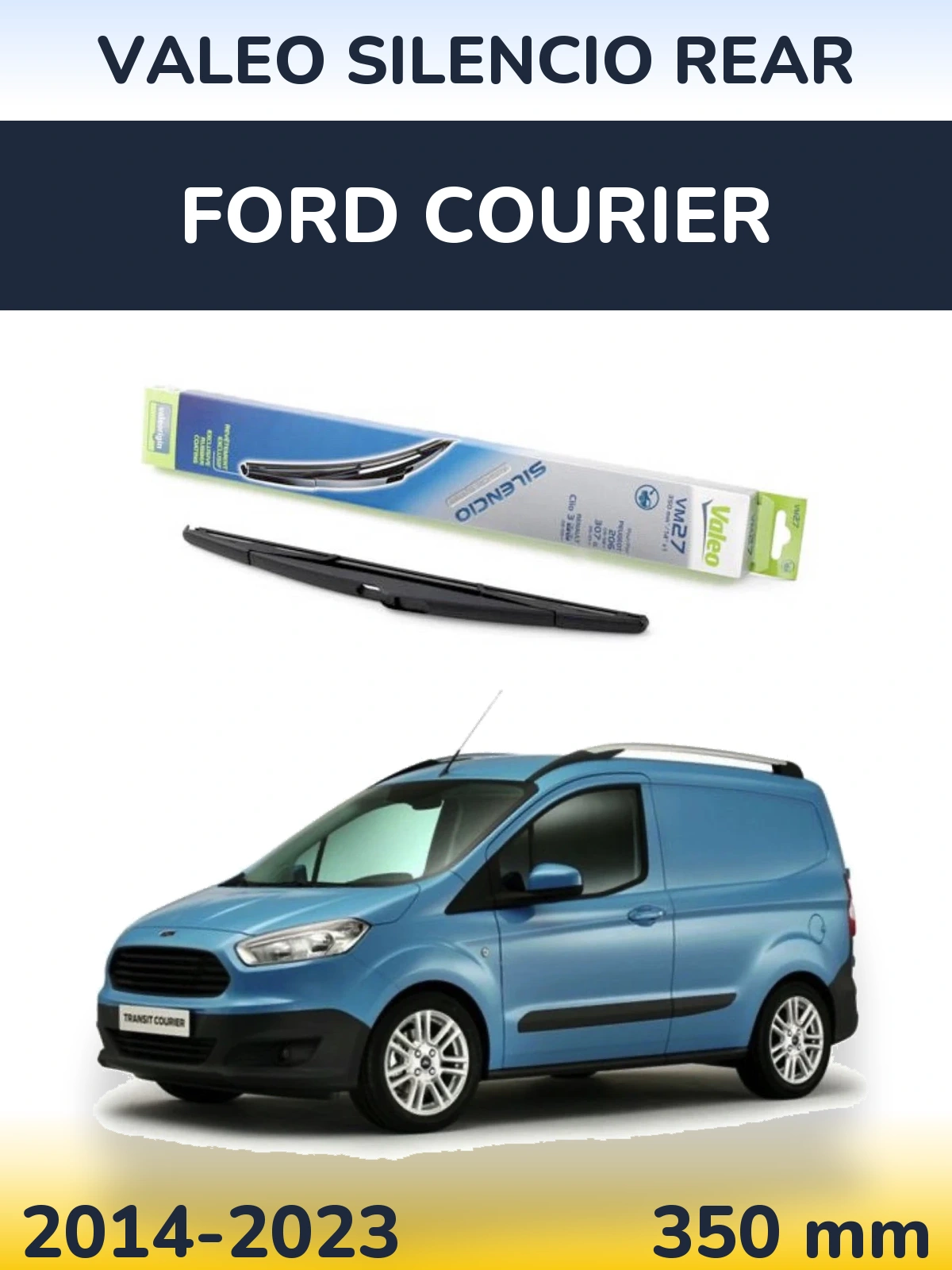 Rear wiper blade Valeo Silencio Rear 350 mm for Ford Courier 2014-2023