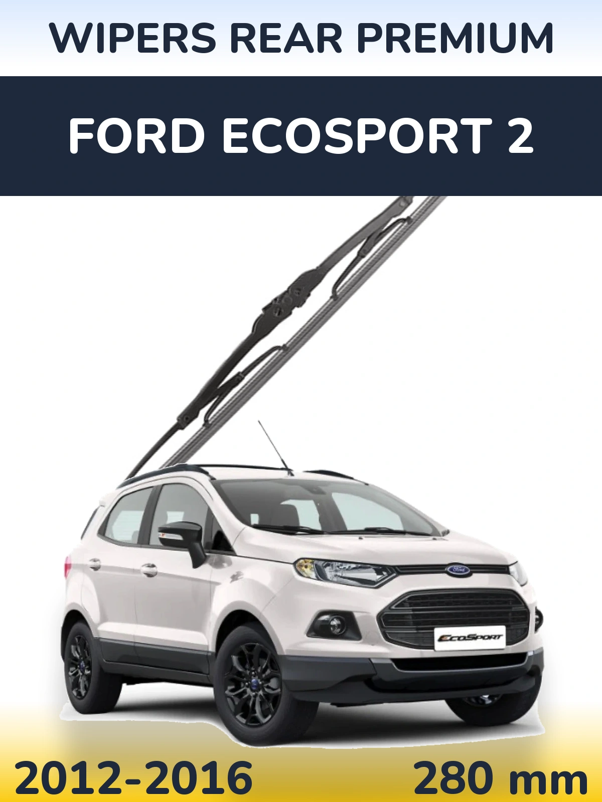 Rear wiper blade WIPERS REAR PREMIUM 280 mm for Ford EcoSport 2 2012-2016