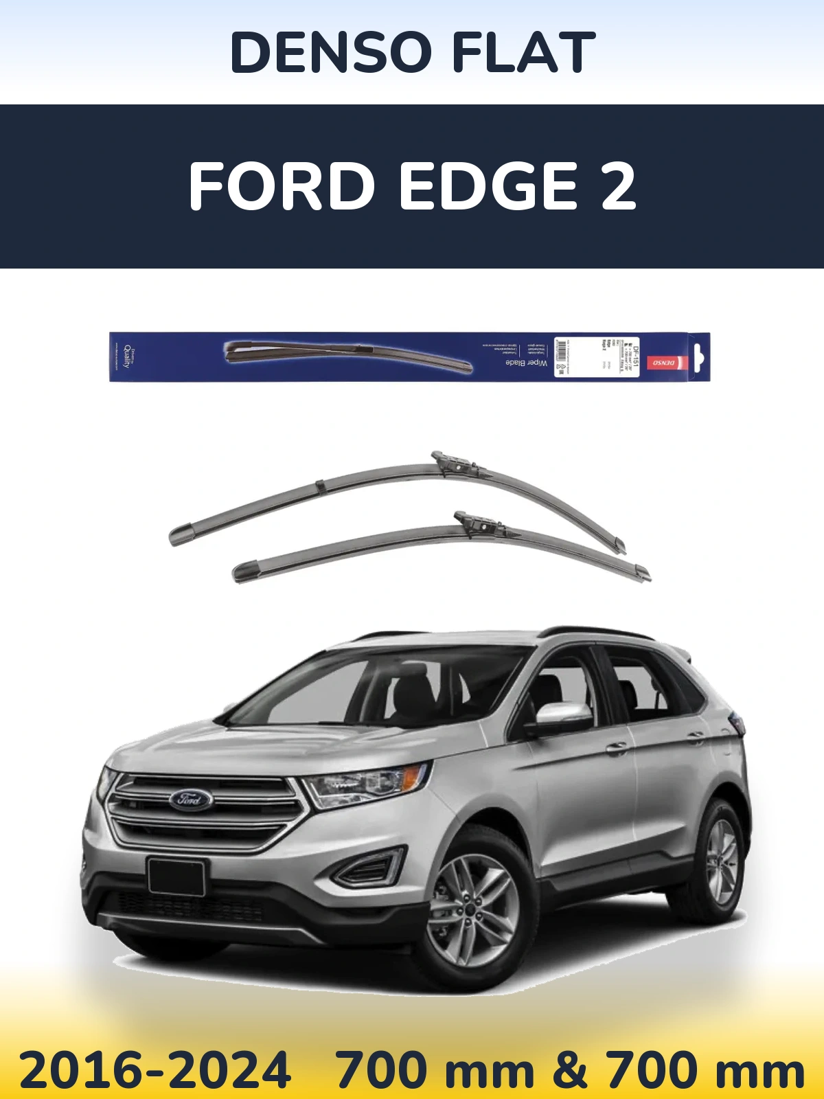 Комплект передніх щіток Denso Flat 700 & 700 мм для Ford Edge 2 2016-2024