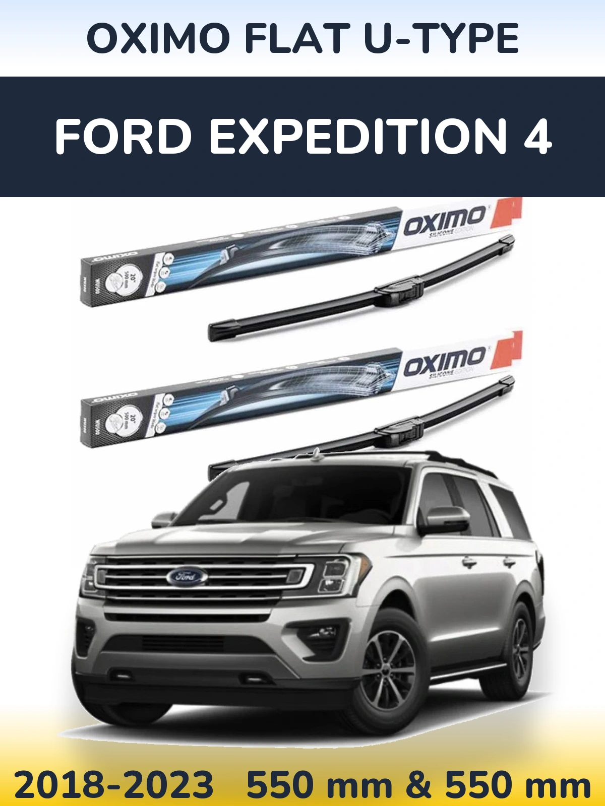 Комплект передніх щіток Oximo Flat U-type 550 & 550 мм для Ford Expedition 4 2018-2023