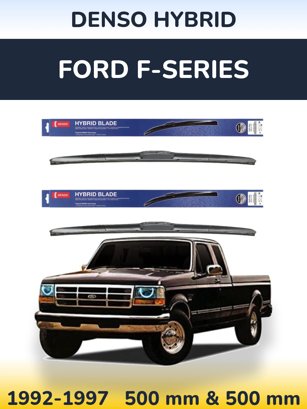 Комплект передніх щіток Denso Hybrid 500 & 500 мм для Ford F-series 1992-1997