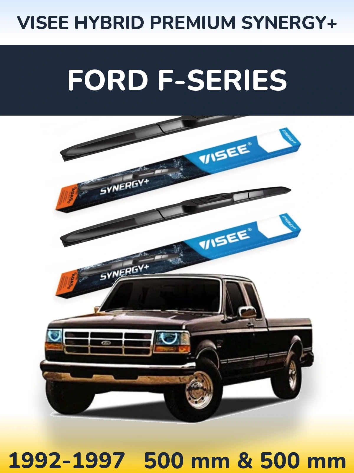Front wiper blade set VISEE HYBRID PREMIUM SYNERGY+ 500 & 500 mm for Ford F-series 1992-1997
