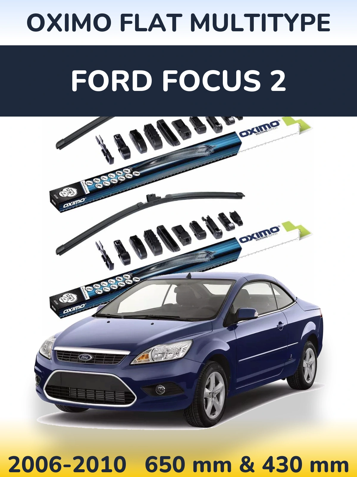 Komplet przednich wycieraczek Oximo Flat MultiType 650 & 430 mm do Ford Focus 2 2006-2010