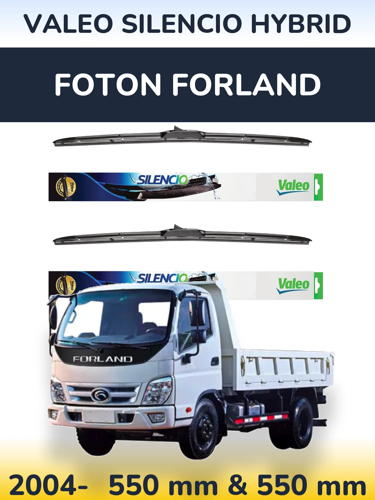 Front wiper blade set Valeo Silencio Hybrid 550 & 550 mm for Foton Forland 2004-2026