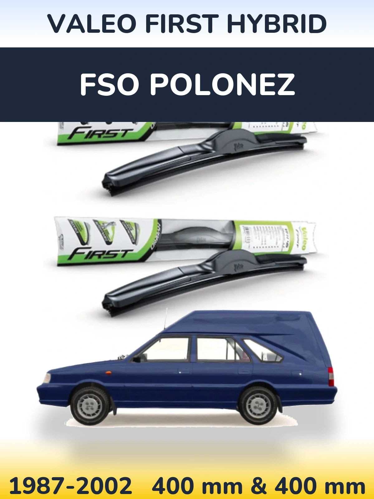 Комплект передних дворников Valeo First Hybrid 400 & 400 мм для FSO Polonez 1987-2002