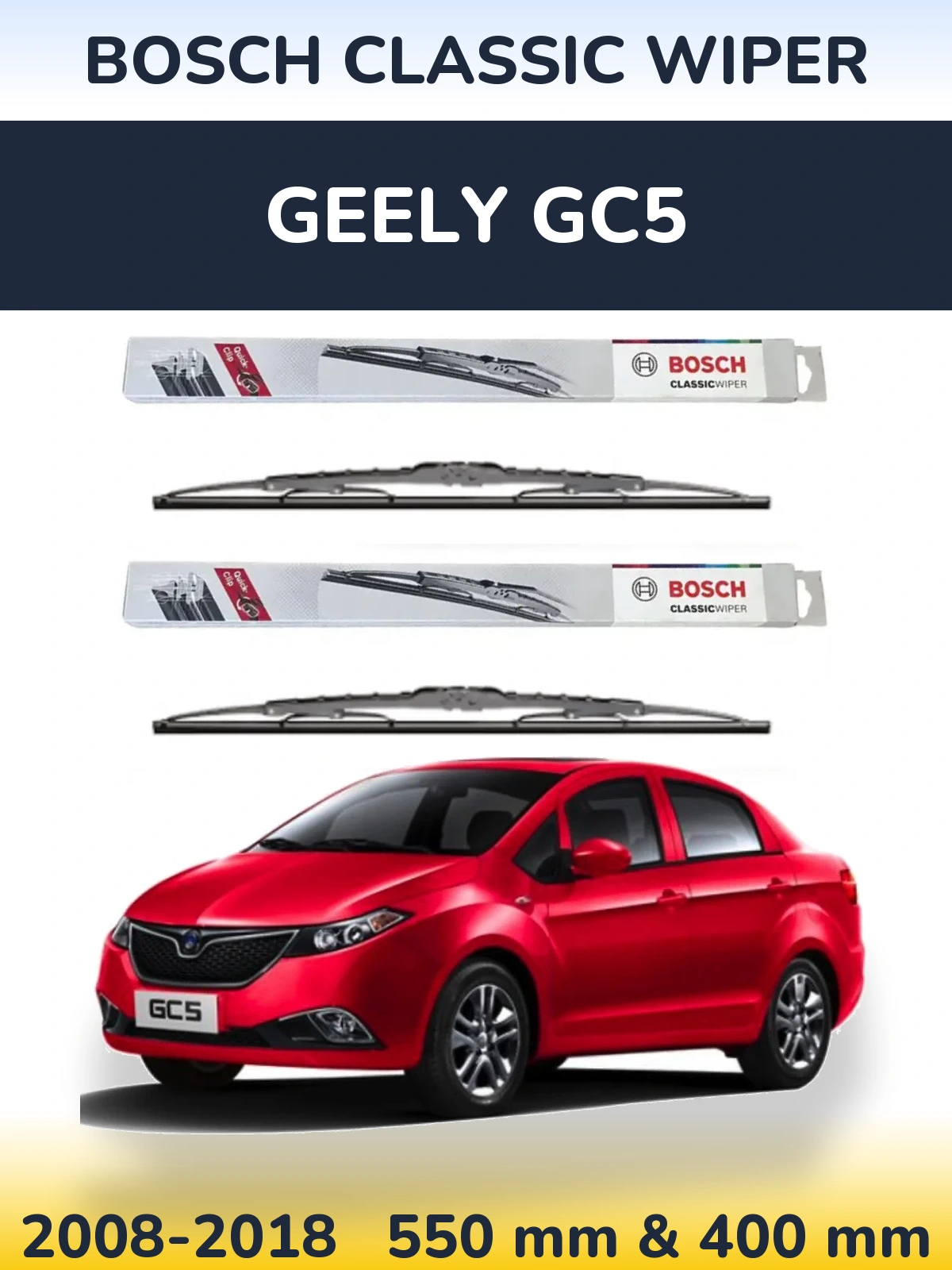 Front wiper blade set BOSCH Classic Wiper 550 & 400 mm for Geely GC5 2008-2018