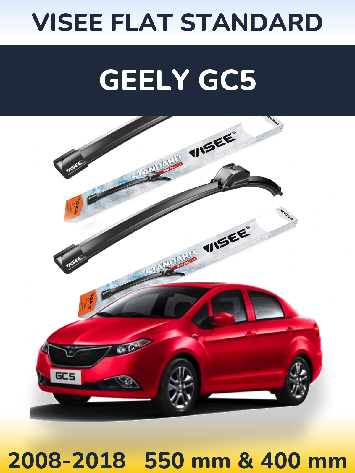 Front wiper blade set VISEE FLAT STANDARD 550 & 400 mm for Geely GC5 2008-2018