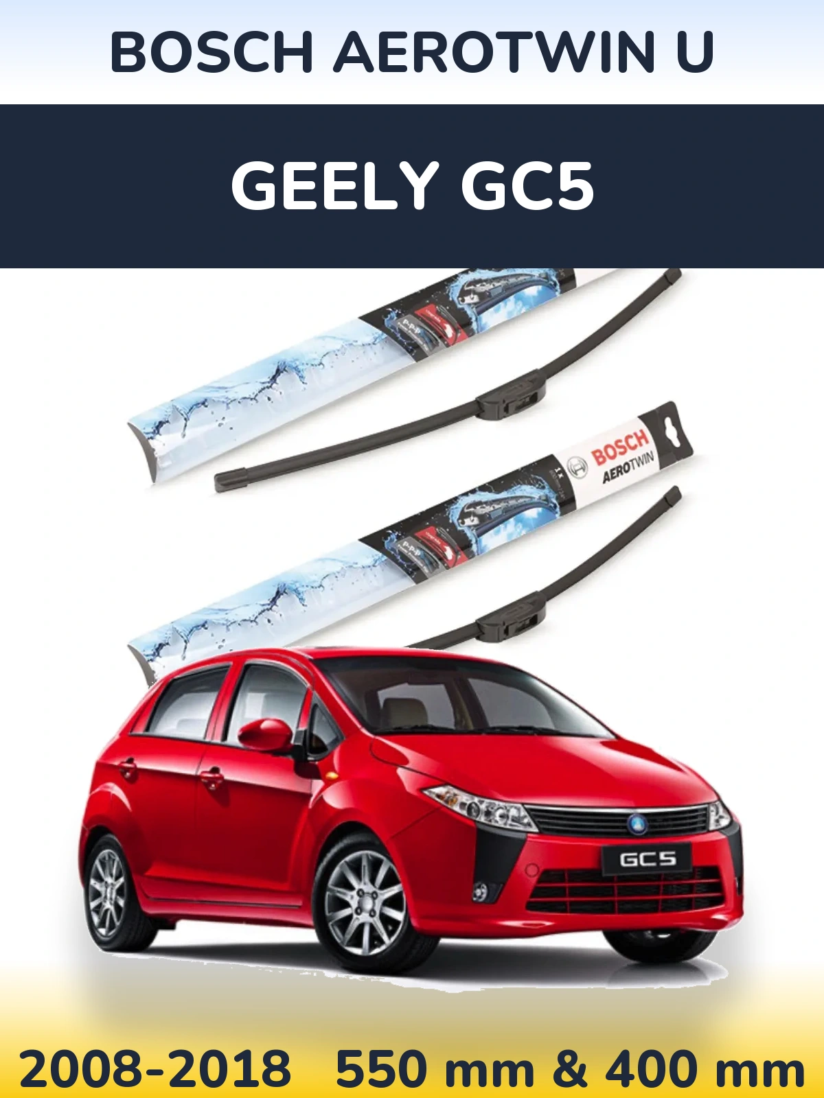 Komplet przednich wycieraczek BOSCH AeroTwin U 550 & 400 mm do Geely GC5 2008-2018