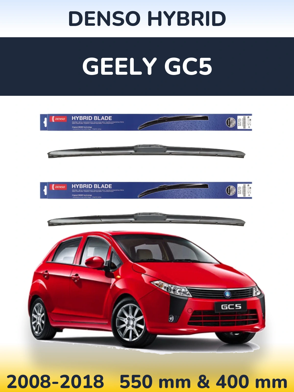 Komplet przednich wycieraczek Denso Hybrid 550 & 400 mm do Geely GC5 2008-2018