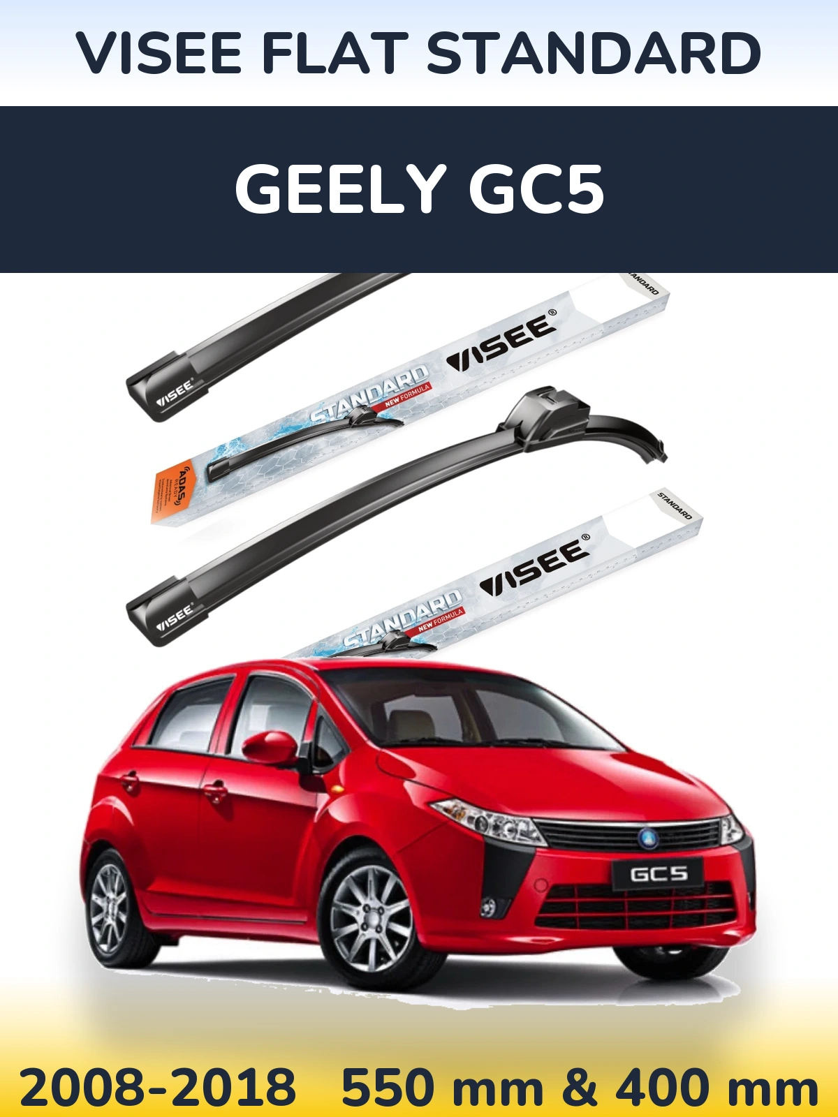 Front wiper blade set VISEE FLAT STANDARD 550 & 400 mm for Geely GC5 2008-2018