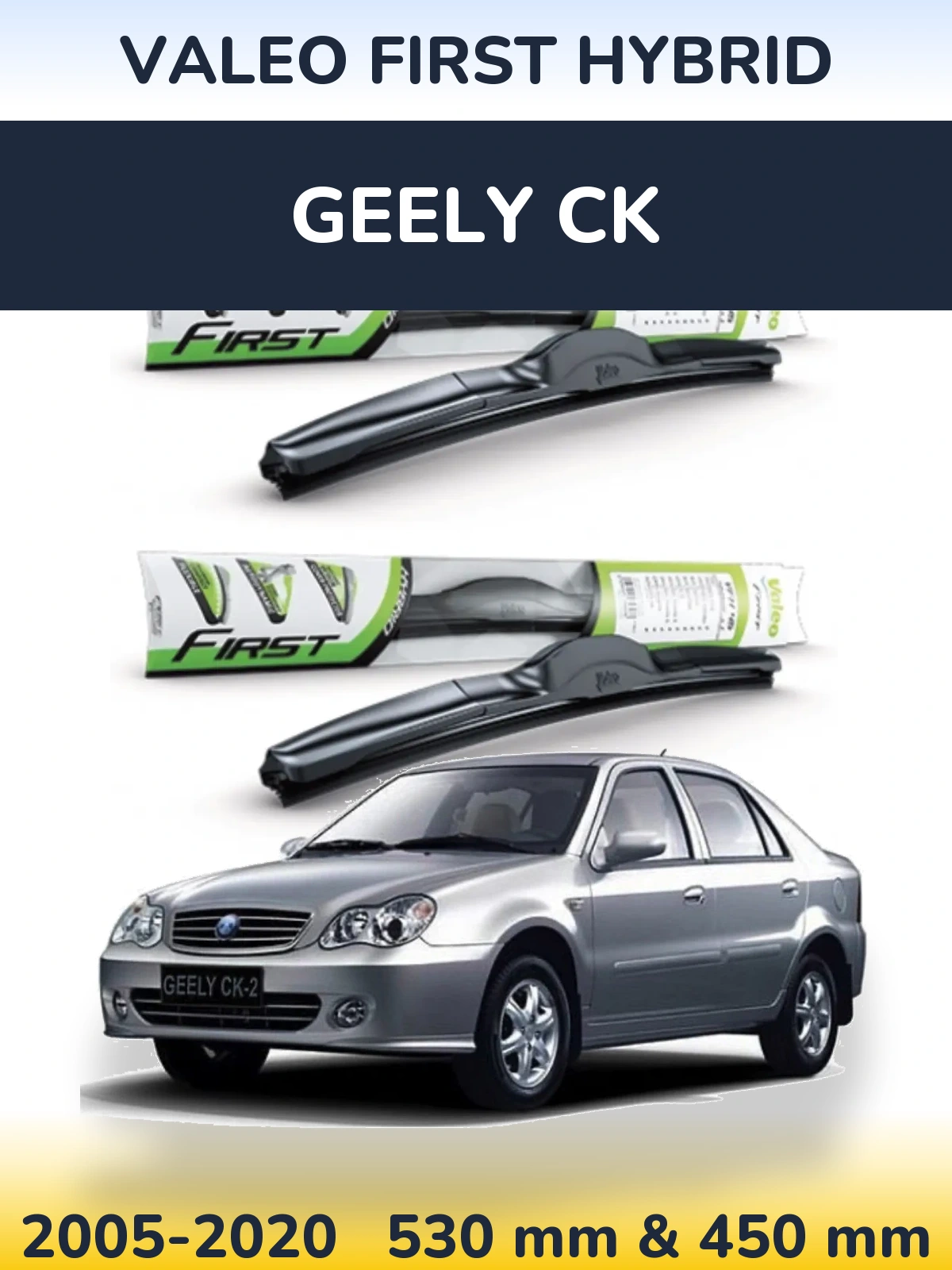 Komplet przednich wycieraczek Valeo First Hybrid 530 & 450 mm do Geely CK 2005-2020