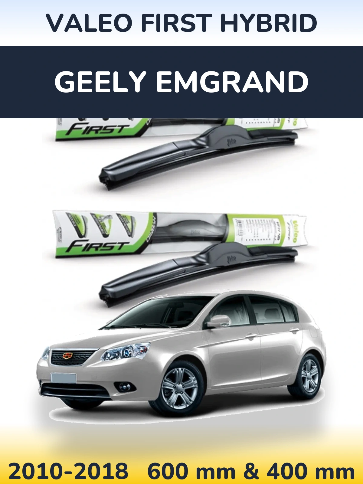 Komplet przednich wycieraczek Valeo First Hybrid 600 & 400 mm do Geely Emgrand 2010-2018