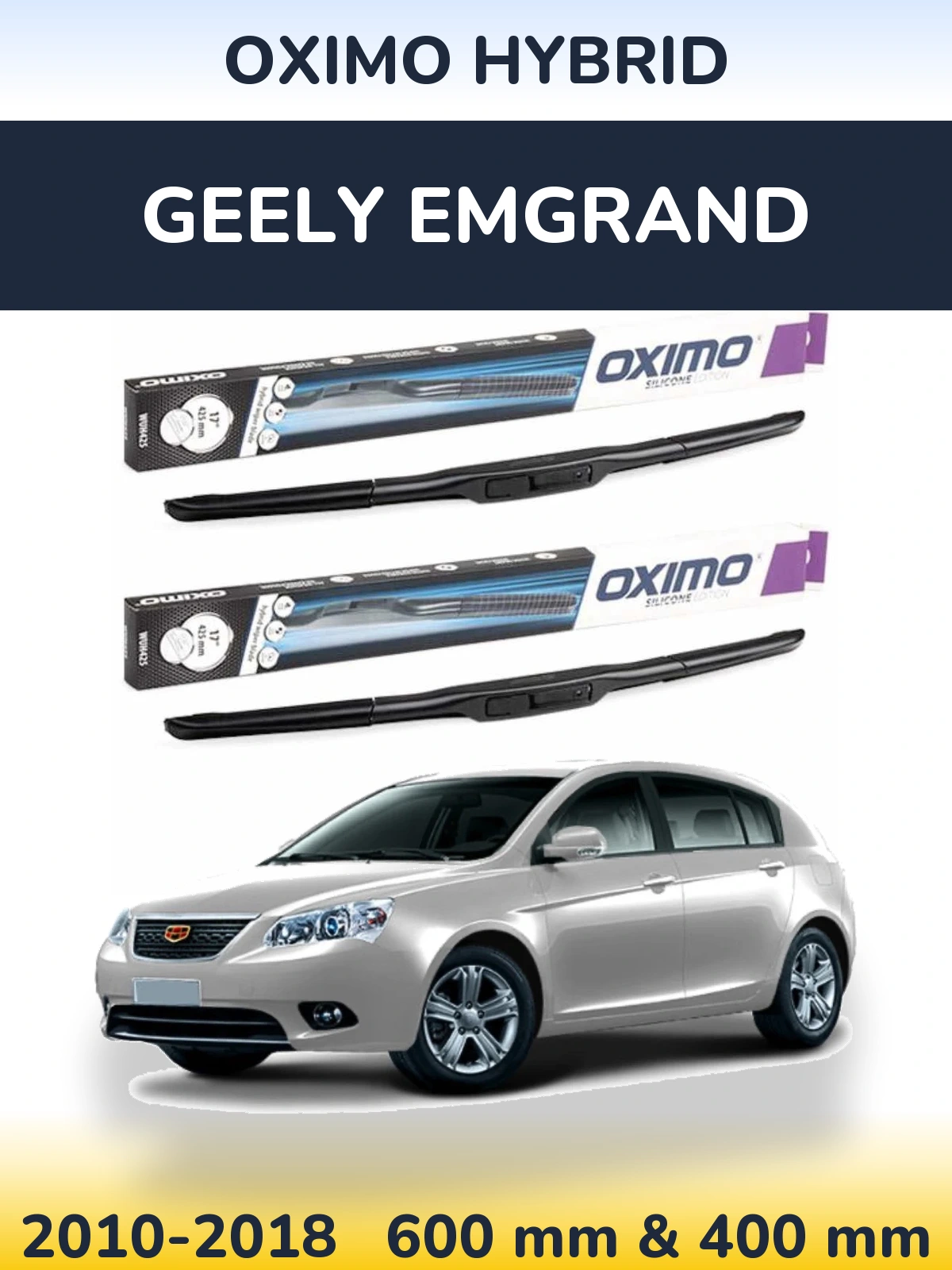 Komplet przednich wycieraczek Oximo Hybrid 600 & 400 mm do Geely Emgrand 2010-2018