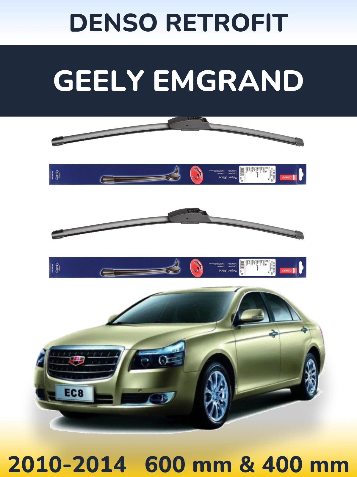 Front wiper blade set Denso Retrofit 600 & 400 mm for Geely Emgrand 2010-2014