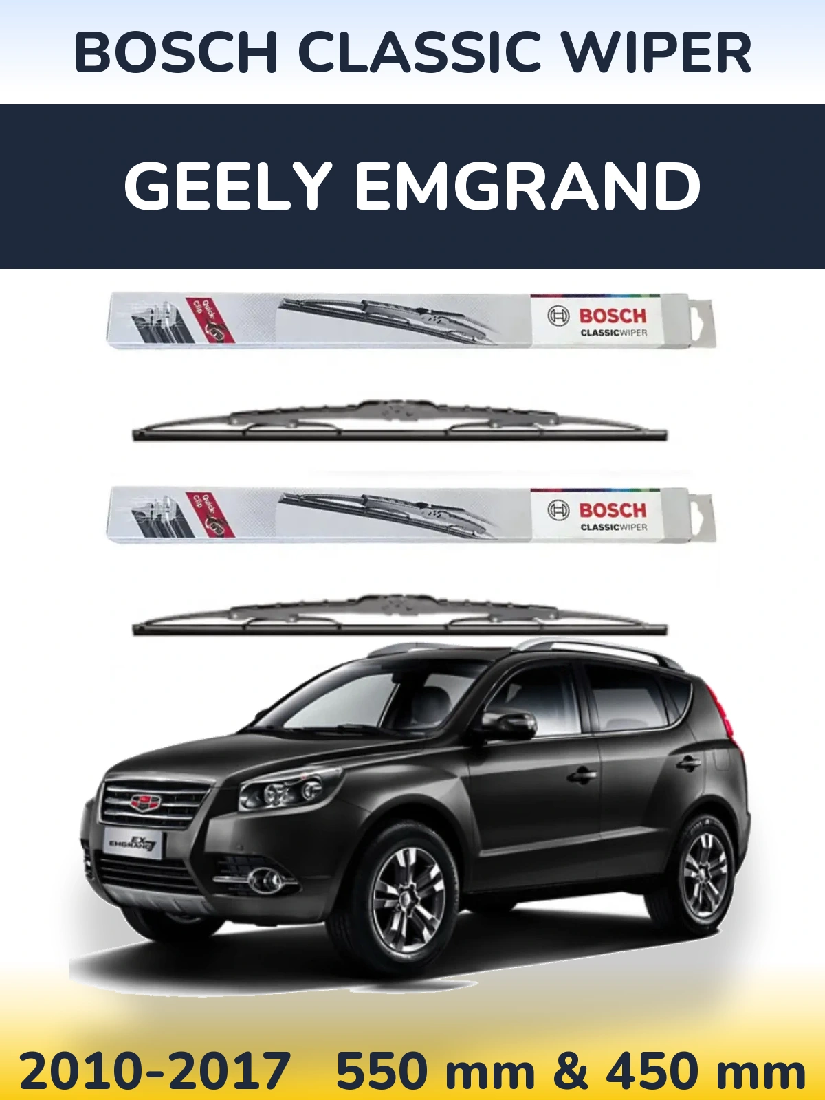 Front wiper blade set BOSCH Classic Wiper 550 & 450 mm for Geely Emgrand 2010-2017