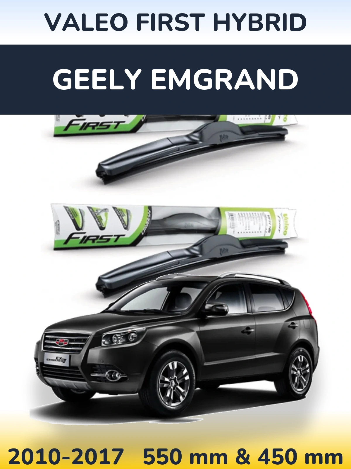 Front wiper blade set Valeo First Hybrid 550 & 450 mm for Geely Emgrand 2010-2017