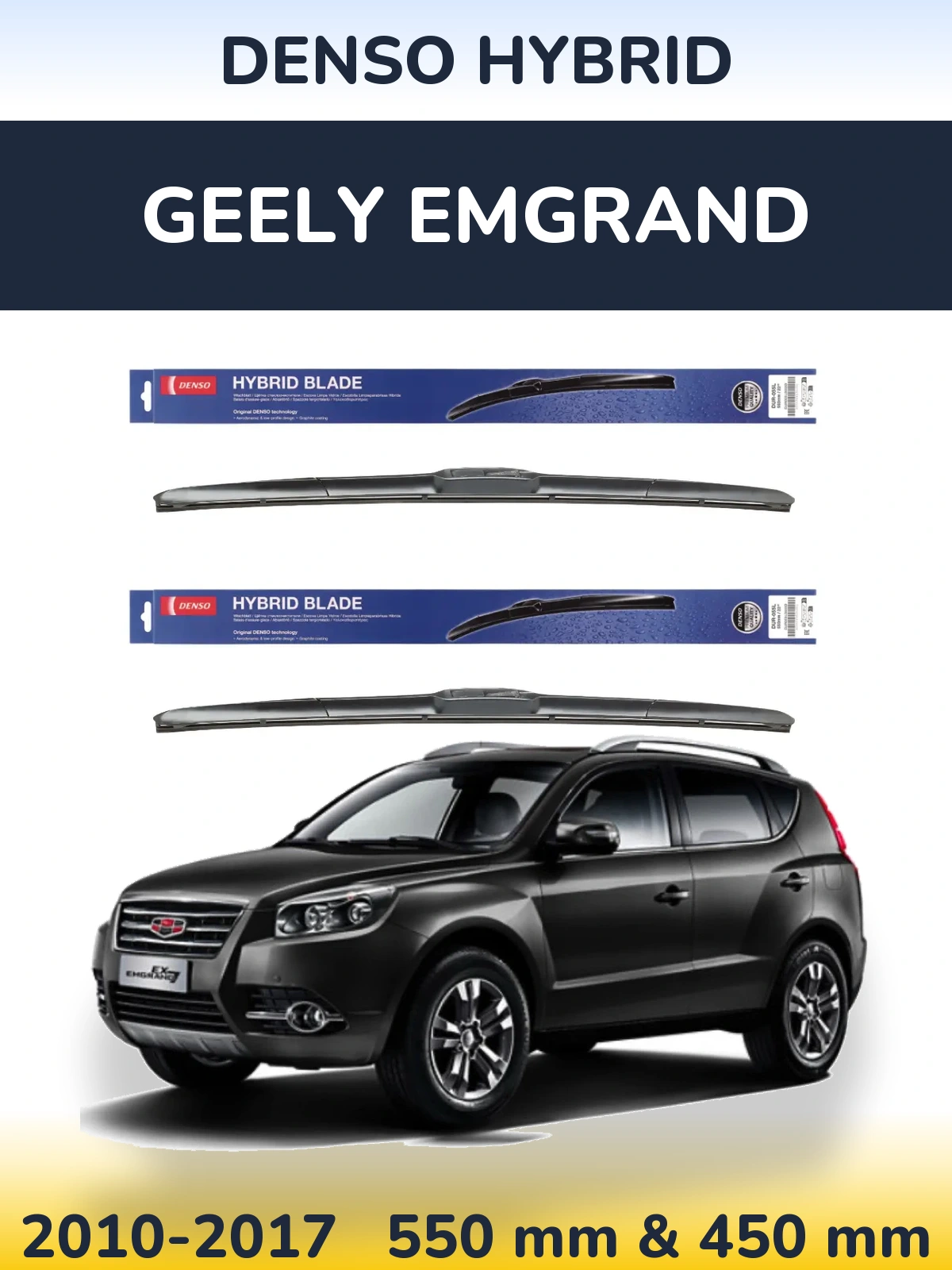 Front wiper blade set Denso Hybrid 550 & 450 mm for Geely Emgrand 2010-2017