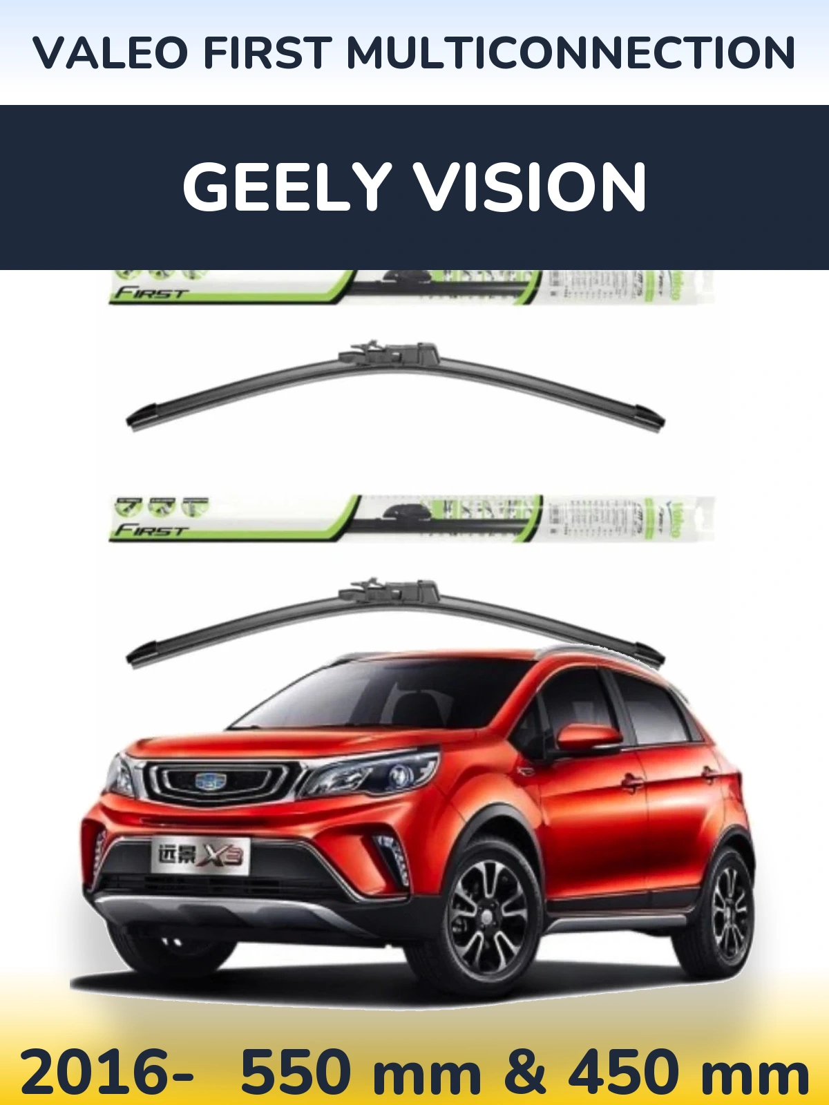 Komplet przednich wycieraczek Valeo First MultiConnection 550 & 450 mm do Geely Vision 2016-2026