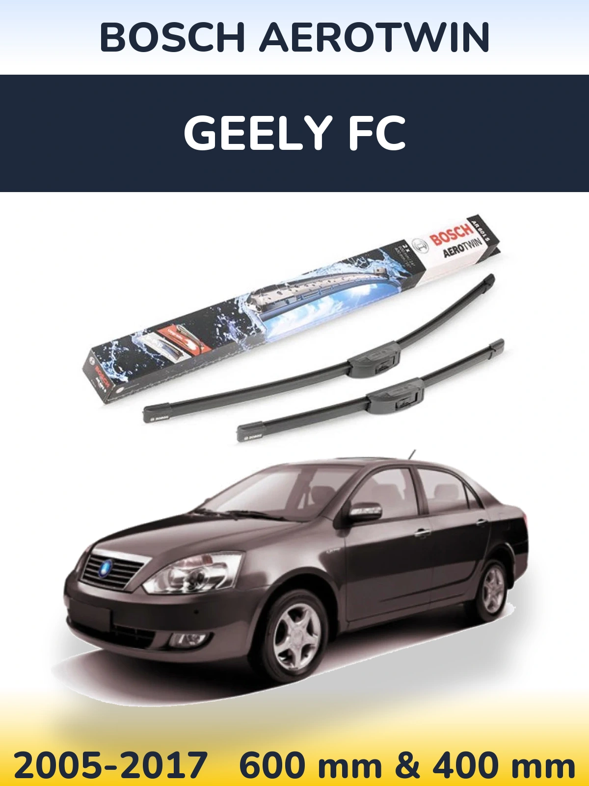 Komplet przednich wycieraczek BOSCH AeroTwin 600 & 400 mm do Geely FC 2005-2017