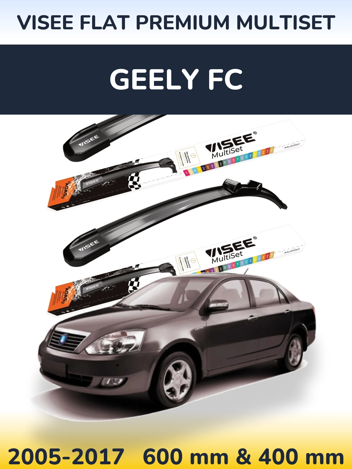 Komplet przednich wycieraczek VISEE FLAT PREMIUM MultiSet 600 & 400 mm do Geely FC 2005-2017