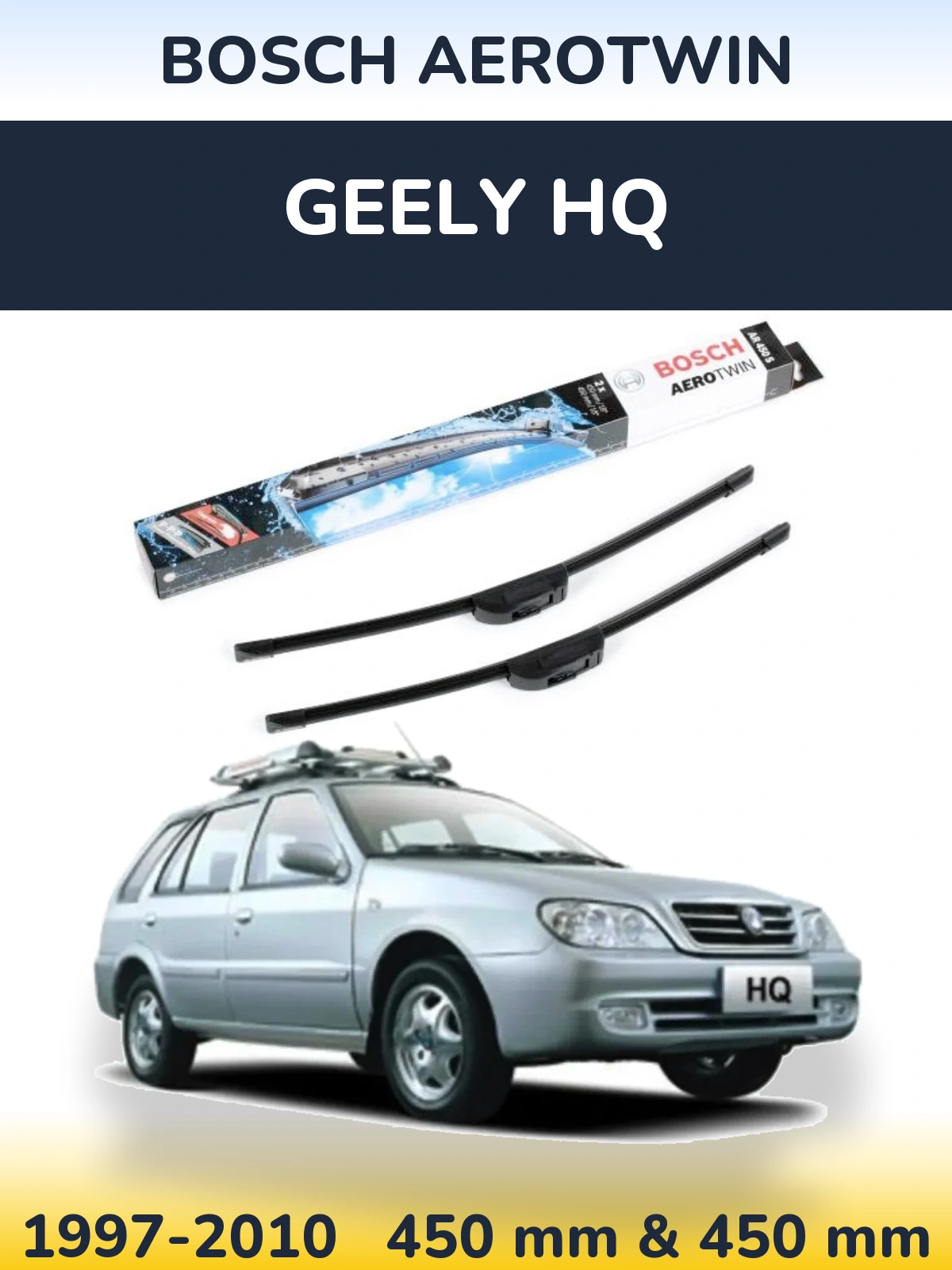 Комплект передніх щіток BOSCH AeroTwin 450 & 450 мм для Geely HQ 1997-2010
