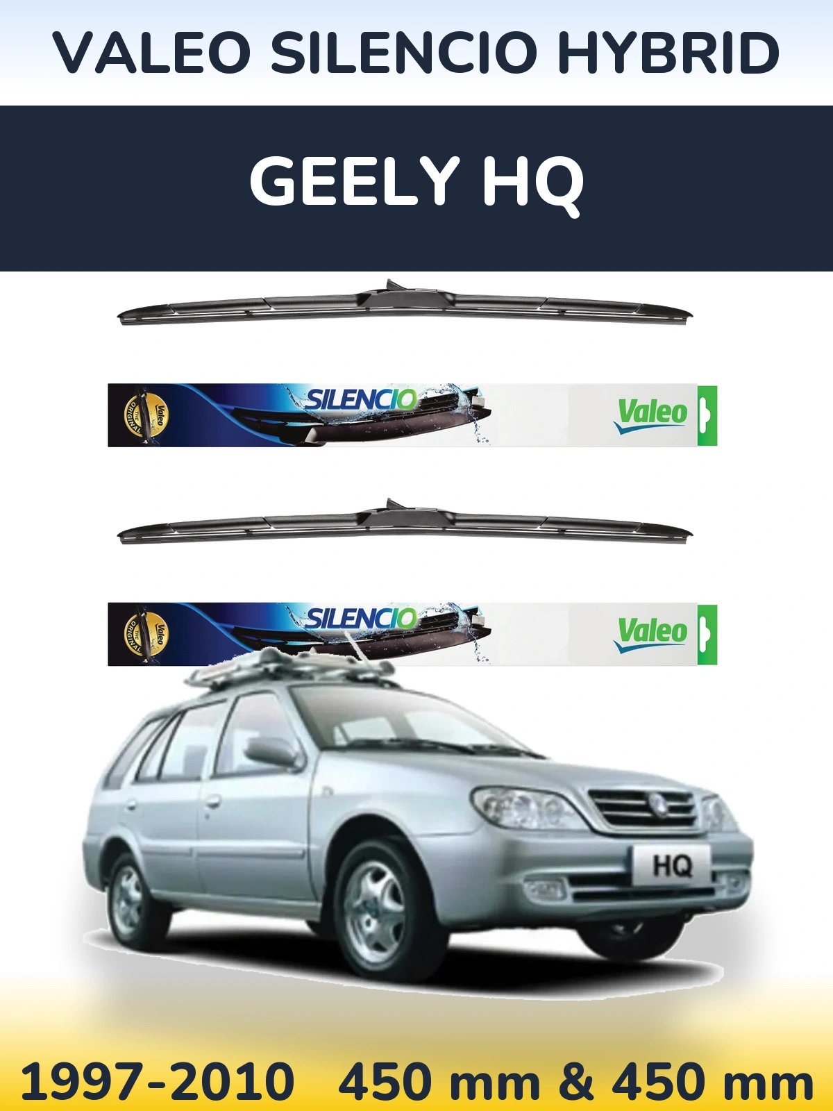 Front wiper blade set Valeo Silencio Hybrid 450 & 450 mm for Geely HQ 1997-2010