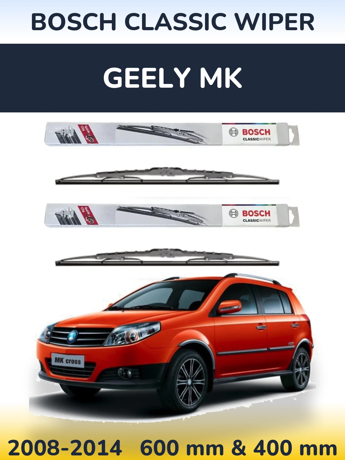 Komplet przednich wycieraczek BOSCH Classic Wiper 600 & 400 mm do Geely MK 2008-2014